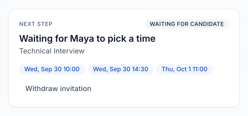 The team's next step: waiting for Maya to pick one of three offered times for the technical interview.